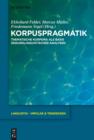 Image for Korpuspragmatik: Thematische Korpora als Basis diskurslinguistischer Analysen