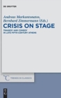 Image for Crisis on Stage : Tragedy and Comedy in Late Fifth-Century Athens