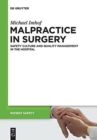 Image for Malpractice in Surgery : Safety Culture and Quality Management in the Hospital