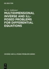 Image for Multidimensional Inverse and Ill-Posed Problems for Differential Equations