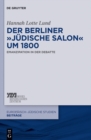 Image for Der Berliner jèudische Salon um 1800: Emanzipation in der Debatte