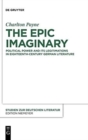 Image for The Epic Imaginary : Political Power and its Legitimations in Eighteenth-Century German Literature