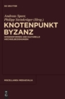Image for Knotenpunkt Byzanz