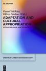 Image for Adaptation and cultural appropriation: literature, film, and the arts