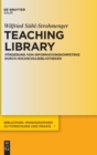 Image for Teaching Library : Foerderung von Informationskompetenz durch Hochschulbibliotheken