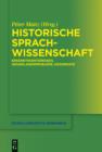 Image for Historische Sprachwissenschaft: Erkenntnisinteressen, Grundlagenprobleme, Desiderate