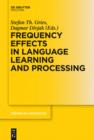 Image for Frequency Effects in Language Learning and Processing