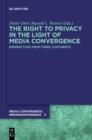 Image for The Right to Privacy in the Light of Media Convergence –
