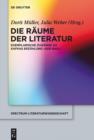 Image for Die Raume der Literatur: Exemplarische Zugange zu Kafkas Erzahlung &quot;Der Bau&quot;