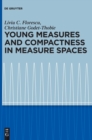 Image for Young Measures and Compactness in Measure Spaces