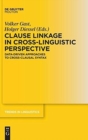 Image for Clause Linkage in Cross-Linguistic Perspective : Data-Driven Approaches to Cross-Clausal Syntax