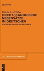 Image for (Nicht-)kanonische Nebensatze im Deutschen : Synchrone und diachrone Aspekte