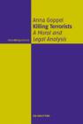 Image for Killing terrorists: a moral and legal analysis