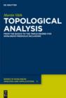 Image for Topological Analysis: From the Basics to the Triple Degree for Nonlinear Fredholm Inclusions