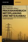 Image for Praxishandbuch Netzplanung und Netzausbau: Die Infrastrukturplanung der Energiewende in Recht und Praxis