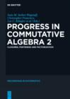 Image for Progress in Commutative Algebra 2: Closures, Finiteness and Factorization