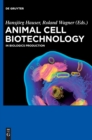 Image for Animal Cell Biotechnology : In Biologics Production