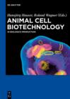 Image for Animal Cell Biotechnology: In Biologics Production