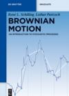 Image for Brownian Motion: An Introduction to Stochastic Processes