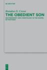 Image for The Obedient Son: Deuteronomy and Christology in the Gospel of Matthew