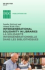 Image for Intergenerational solidarity in libraries / La solidarite intergenerationnelle dans les bibliotheques