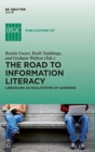 Image for The Road to Information Literacy : Librarians as facilitators of learning