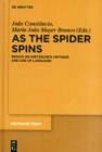 Image for As the Spider Spins : Essays on Nietzsche&#39;s Critique and Use of Language