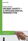 Image for Patient Safety - A Psychological Perspective