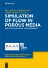 Image for Simulation of Flow in Porous Media: Applications in Energy and Environment