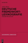 Image for Deutsche Fremdwortlexikografie zwischen 1800 und 2007