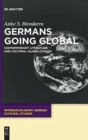 Image for Germans Going Global : Contemporary Literature and Cultural Globalization