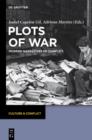 Image for Plots of war: modern narratives of conflict