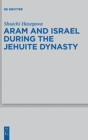 Image for Aram and Israel during the Jehuite Dynasty
