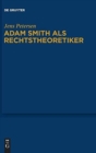 Image for Adam Smith als Rechtstheoretiker