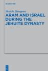 Image for Aram and Israel during the Jehuite Dynasty