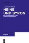 Image for Heine und Byron: Poetik eingreifender Kunst am Beginn der Moderne