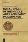 Image for Rural Space in the Middle Ages and Early Modern Age: The Spatial Turn in Premodern Studies