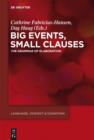 Image for Big events, small clauses: the grammar of elaboration