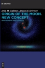 Image for Origin of the Moon. New Concept : Geochemistry and Dynamics