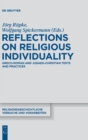 Image for Reflections on religious individuality  : Greco-Roman and Judaeo-Christian texts and practices