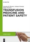Image for Transfusion Medicine and Patient Safety