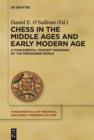 Image for Chess in the middle ages and early modern age: a fundamental thought paradigm of the premodern world : v. 10