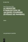 Image for Le Registre d&#39;inquisition de Jacques Fournier (eveque de Pamiers): 1318 - 1325