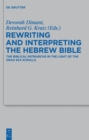 Image for Rewriting and Interpreting the Hebrew Bible: The Biblical Patriarchs in the Light of the Dead Sea Scrolls