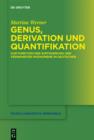 Image for Genus, Derivation und Quantifikation: Zur Funktion der Suffigierung und verwandter Phanomene im Deutschen