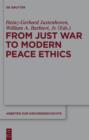 Image for From Just War to Modern Peace Ethics