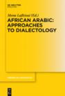 Image for African Arabic: Approaches to Dialectology