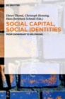 Image for Social Capital, Social Identities : From Ownership to Belonging