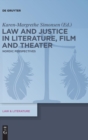 Image for Law and Justice in Literature, Film and Theater : Nordic Perspectives
