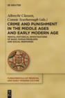 Image for Crime and Punishment in the Middle Ages and Early Modern Age: Mental-Historical Investigations of Basic Human Problems and Social Responses